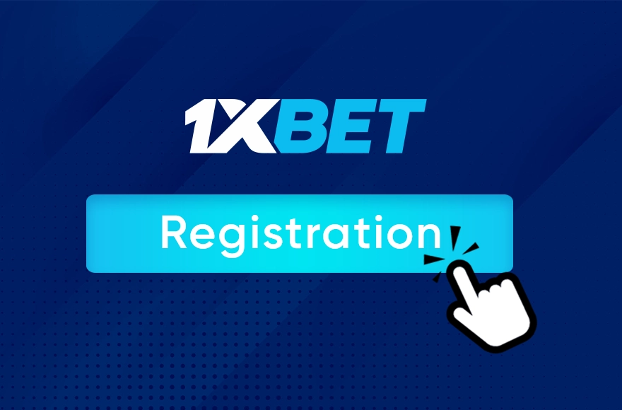 Signing Up with 1xBet